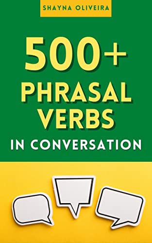 Phrasal Verbs in Conversation: Learn 500 English phrasal verbs naturally in context - Epub + Converted Pdf